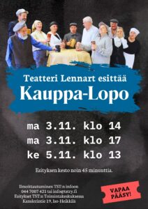 Teatteri Lennart: Kauppa-Lopo 3.11. ja 5.11.